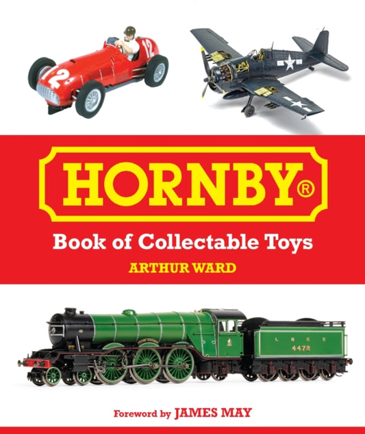 Book cover of: Hornby Book of Collectable Toys. By: Arthur Ward