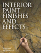 Book cover of: Interior Paint Finishes and Effects