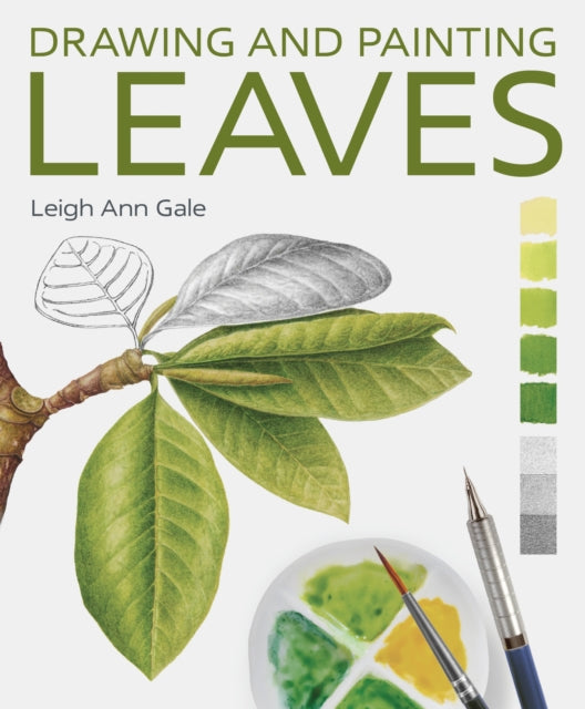 Drawing and Painting Leaves 9780719844966 Leigh Ann Gale