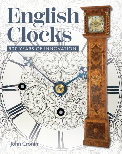 English Clocks, 800 Years of Innovation 9780719845048 John Cronin