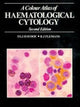 Book cover of: Colour Atlas of Haematological Cytology