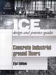 Book cover of: Concrete Industrial Ground Floors. By: Institution Of Civil Engineers