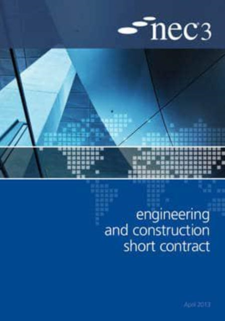 Book cover of: NEC3 Engineering and Construction Short Contract (ECSC). By: NEC