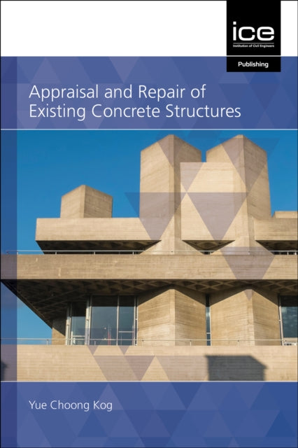 Book cover of: Appraisal and Repair of Existing Concrete Structures