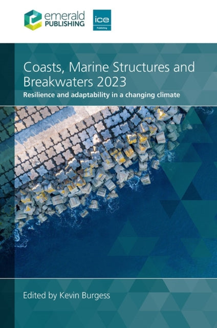Book cover of: Coasts, Marine Structures and Breakwaters 2023. By: BURGESS, KEVIN