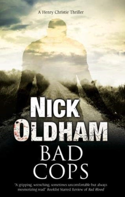 Book cover of: Bad Cops. By: Nick Oldham