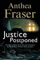 Book cover of: Justice Postponed. By: Anthea Fraser
