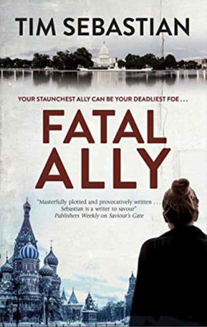 Book cover of: Fatal Ally. By: Tim Sebastian