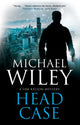 Book cover of: Head Case. By: Michael Wiley