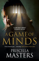 Book cover of: Game of Minds. By: Priscilla Masters