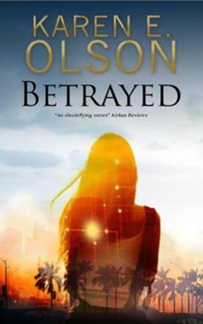 Book cover of: Betrayed. By: Karen E. Olson