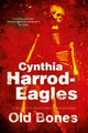 Book cover of: Old Bones. By: Cynthia Harrod-Eagles