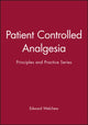 Book cover of: Patient Controlled Analgesia. By: Edward Welchew