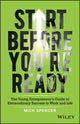 Book cover of: Start Before You're Ready. By: Mick Spencer