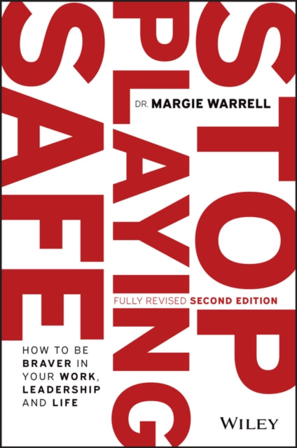 Book cover of: Stop Playing Safe. By: Margie Warrell