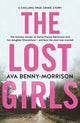 Book cover of: Lost Girls. By: Ava Benny-Morrison