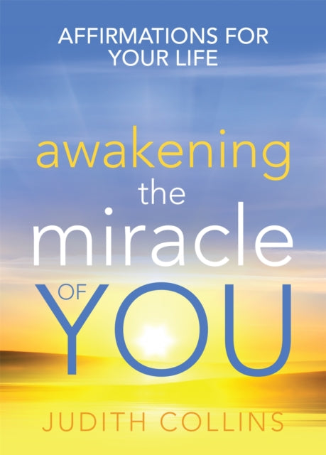 Book cover of: Awakening the Miracle of You