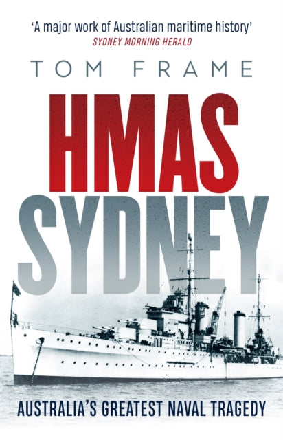Book cover of: HMAS Sydney. By: Tom Frame