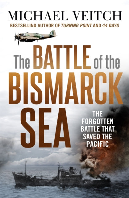 Book cover of: Battle of the Bismarck Sea. By: Michael Veitch
