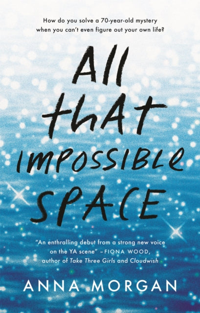 Book cover of: All That Impossible Space. By: Morgan, Anna