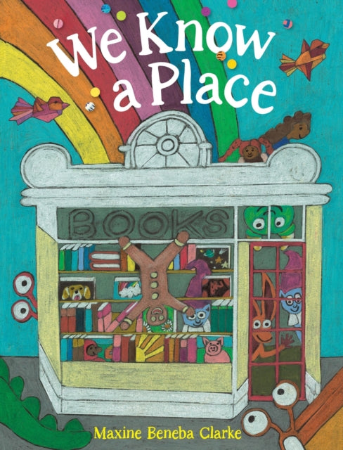 Book cover of: We Know a Place. By: Maxine Beneba Clarke