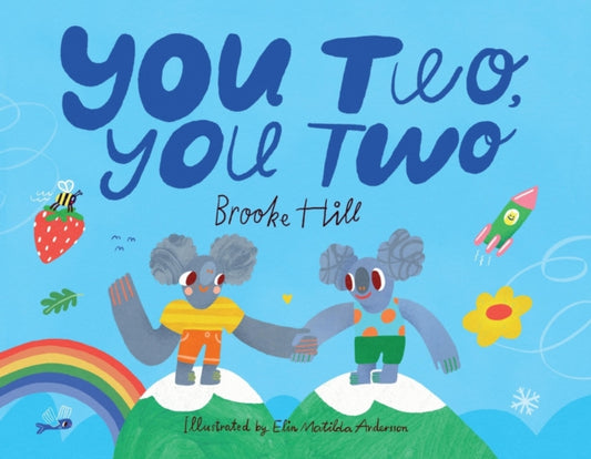 Book cover of: You Two, You Two. By: Brooke Hill