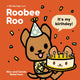 Book cover of: Roobee Roo: It's My Birthday!. By: Nico Robertson