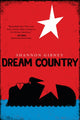 Book cover of: Dream Country. By: Shannon Gibney