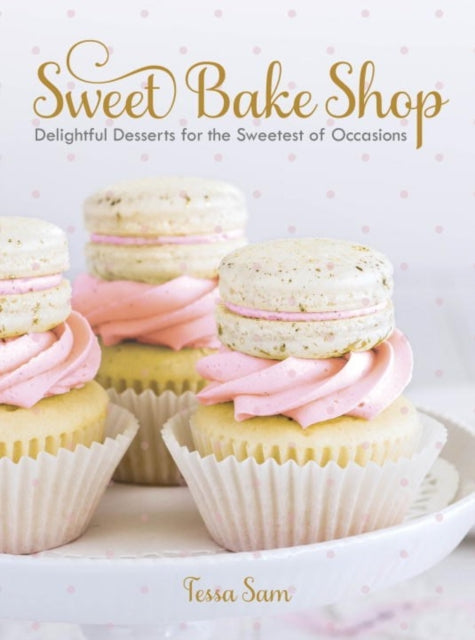 Book cover of: Sweet Bake Shop. By: Tessa Sam