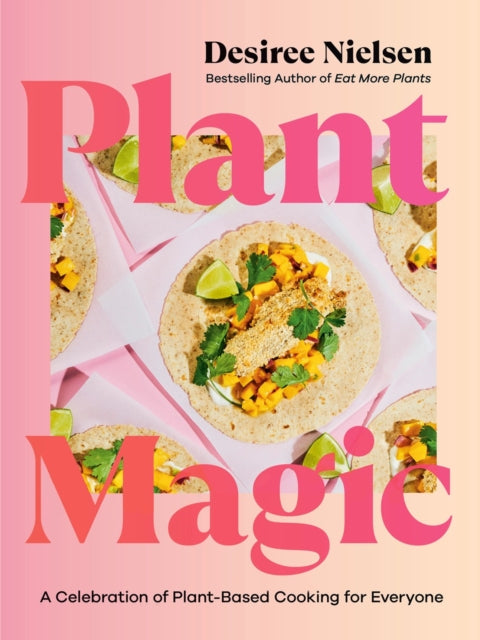 Book cover of: Plant Magic. By: Desiree Nielsen