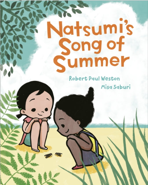 Book cover of: Natsumi's Song of Summer. By: Robert Paul Weston