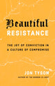 Book cover of: Beautiful Resistance. By: Jon Tyson