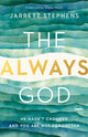Book cover of: Always God. By: Jarrett Stephens
