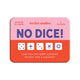 Book cover of: No Dice! Game