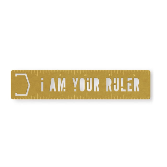 Book cover of: I Am Your Ruler Metal Bookmark Stencil. By: Brass Monkey