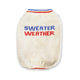 Book cover of: Sweater Weather - Dog Sweater (X-Small). By: Brass Brass Monkey
