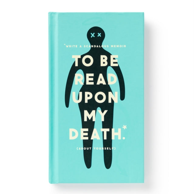 Book cover of: To Be Read Upon My Death Journal. By: Brass Monkey