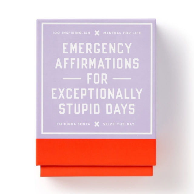 Book cover of: Emergency Affirmations for Exceptionally Stupid Days Card Deck