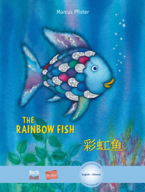 Book cover of: Rainbow Fish/Bi:libri - Eng/Chinese PB. By: Marcus Pfister