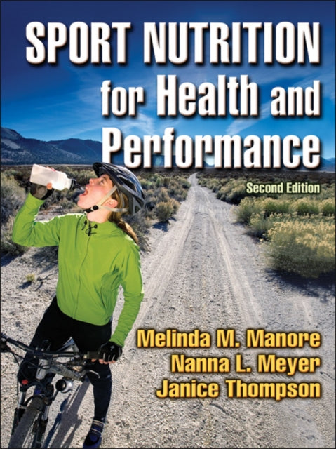 Book cover of: Sport Nutrition for Health and Performance. By: Melinda Manore, Melinda M. Manore
