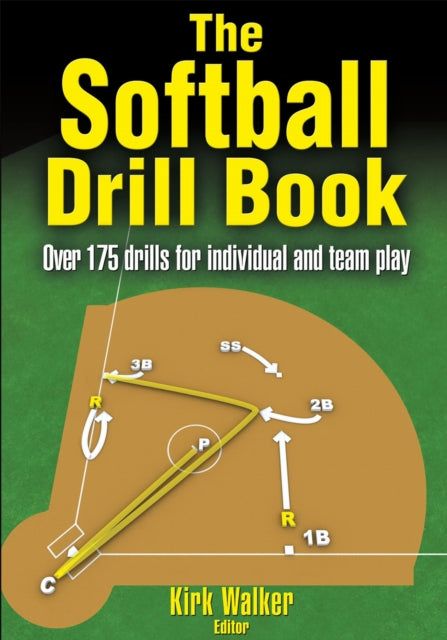 Book cover of: Softball Drill Book. By: Kirk Walker