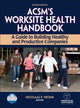 Book cover of: ACSM's Worksite Health Handbook