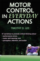 Book cover of: Motor Control in Everyday Actions. By: Timothy Donald Lee