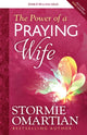 Book cover of: Power of a Praying Wife. By: Stormie Omartian