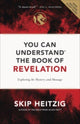 Book cover of: You Can Understand the Book of Revelation. By: Skip Heitzig