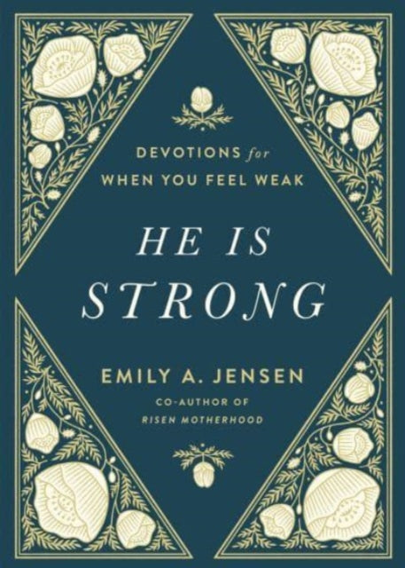 Book cover of: He Is Strong. By: Emily Jensen