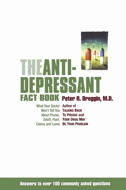 Book cover of: Antidepressant Fact Book. By: Peter Roger Breggin