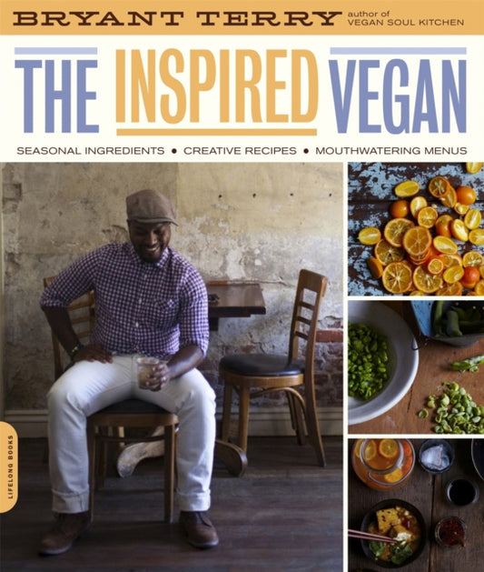 Book cover of: Inspired Vegan. By: Bryant Terry