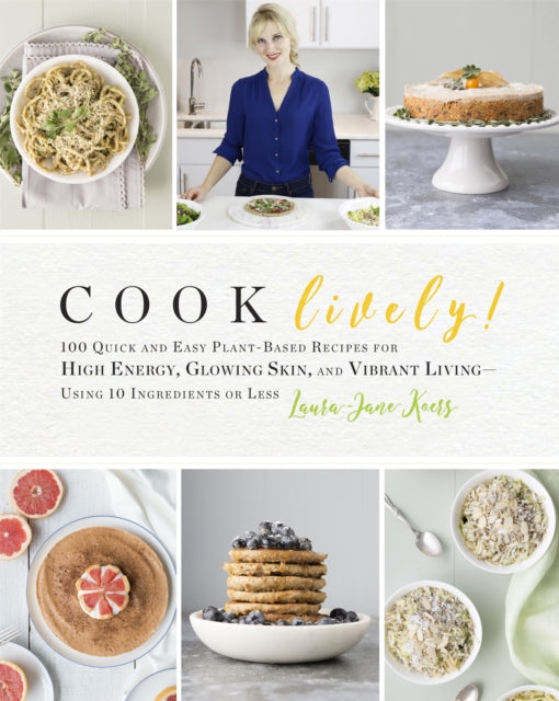 Book cover of: Cook Lively!. By: Laura-Jane Koers