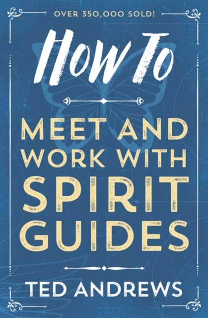 Book cover of: How To Meet and Work with Spirit Guides